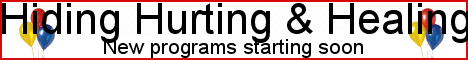 Hiding Hurting & Healing - New Programs Starting Soon Hiding Hurting & Healing - New Programs Starting Soon